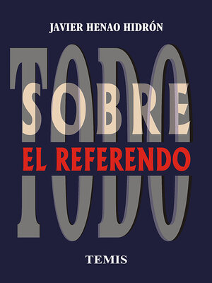 cover image of Todo sobre el referendo